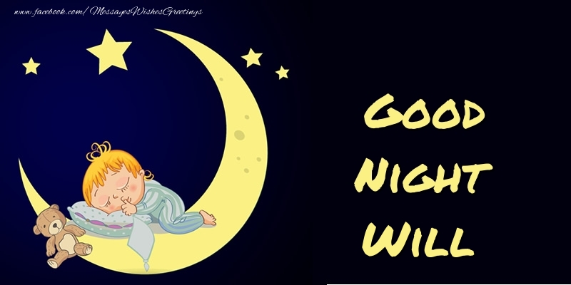 Greetings Cards for Good night - Good Night Will
