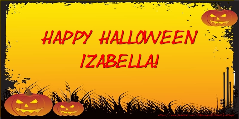 Greetings Cards for Halloween - Happy Halloween Izabella!