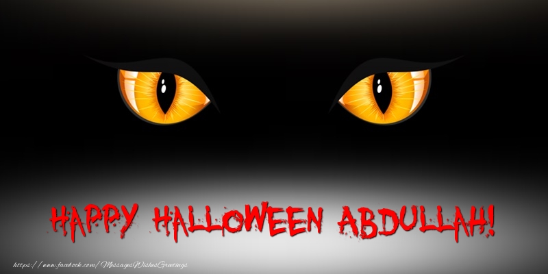 Greetings Cards for Halloween - Happy Halloween Abdullah!