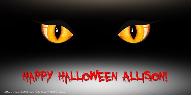 Greetings Cards for Halloween - Happy Halloween Allison!