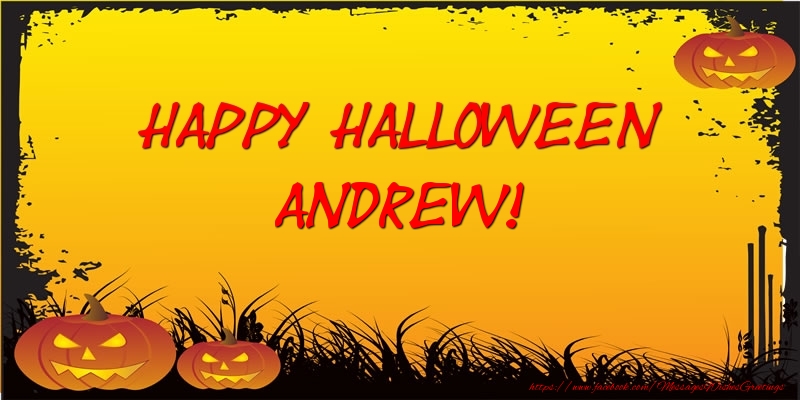 Greetings Cards for Halloween - Happy Halloween Andrew!