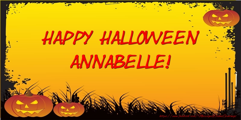 Greetings Cards for Halloween - Happy Halloween Annabelle!