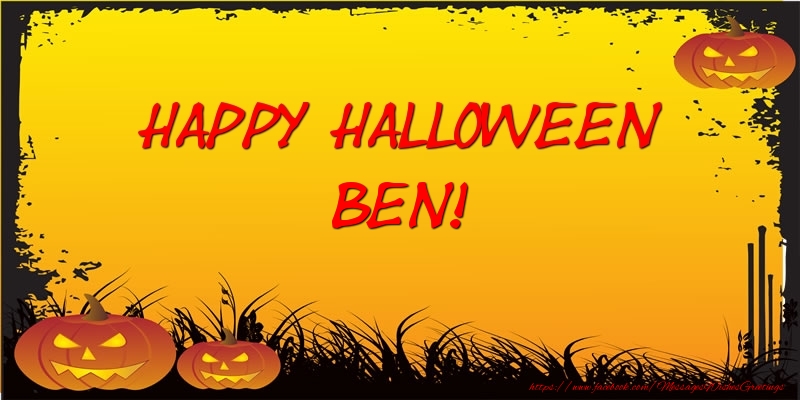 Greetings Cards for Halloween - Happy Halloween Ben!