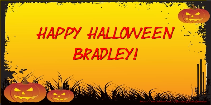 Greetings Cards for Halloween - Happy Halloween Bradley!