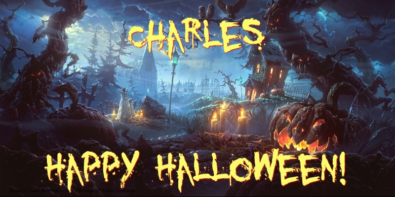Greetings Cards for Halloween - Charles Happy Halloween!