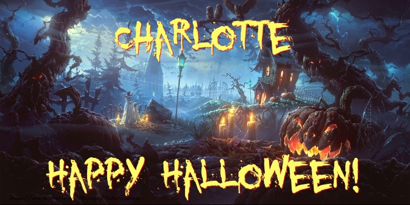 Greetings Cards for Halloween - Charlotte Happy Halloween!