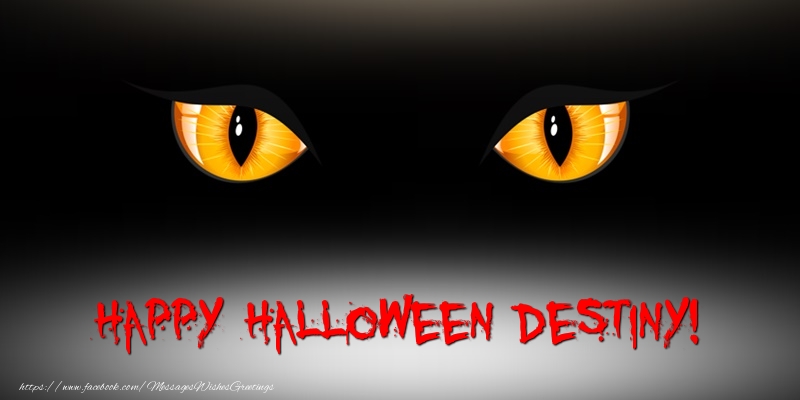 Greetings Cards for Halloween - Happy Halloween Destiny!