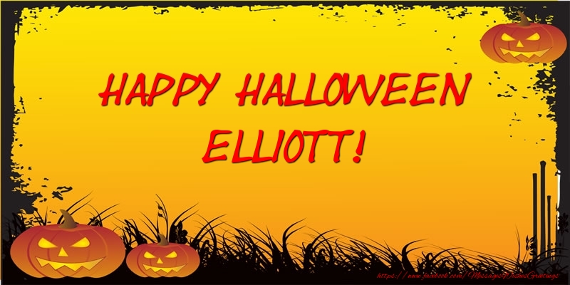 Greetings Cards for Halloween - Happy Halloween Elliott!