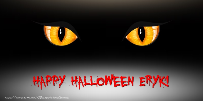 Greetings Cards for Halloween - Happy Halloween Eryk!