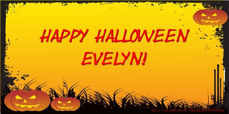 Greetings Cards for Halloween - Happy Halloween Evelyn!