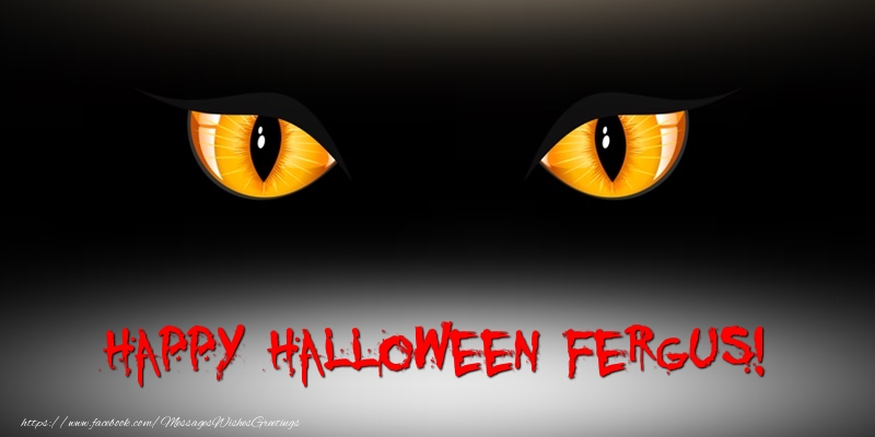 Greetings Cards for Halloween - Happy Halloween Fergus!