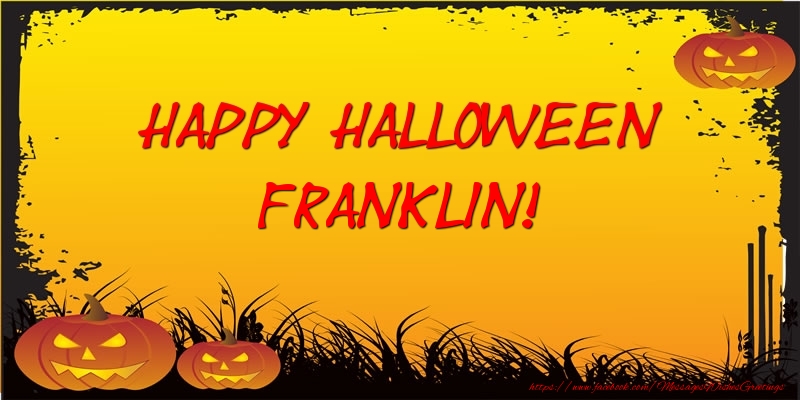 Greetings Cards for Halloween - Happy Halloween Franklin!