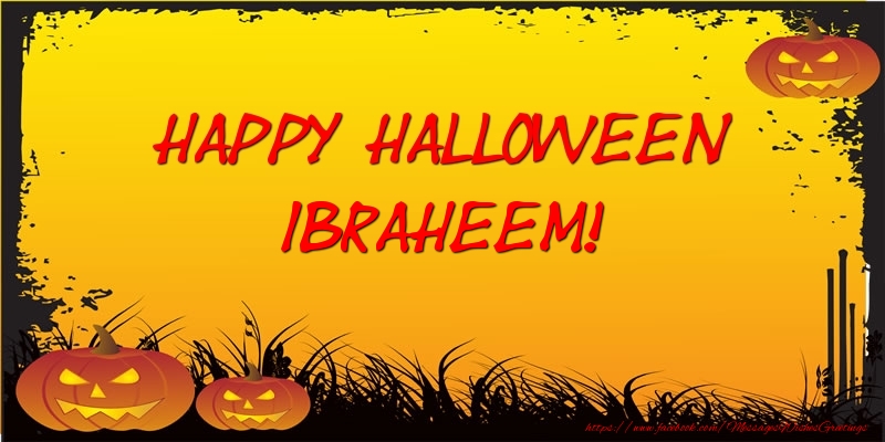 Greetings Cards for Halloween - Happy Halloween Ibraheem!