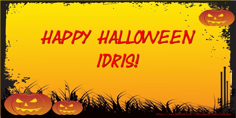Greetings Cards for Halloween - Happy Halloween Idris!