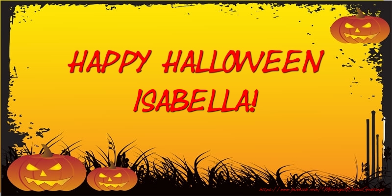 Greetings Cards for Halloween - Happy Halloween Isabella!