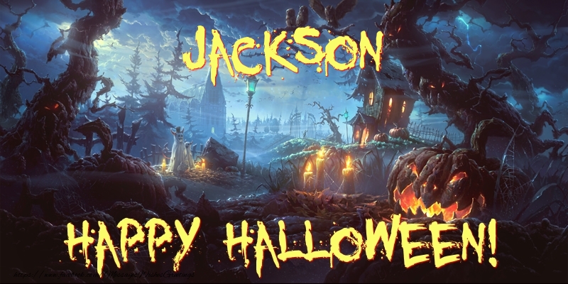 Greetings Cards for Halloween - Jackson Happy Halloween!