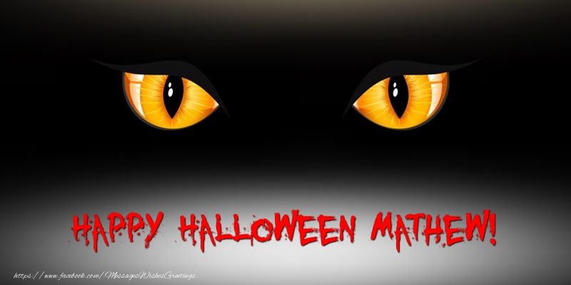 Greetings Cards for Halloween - Happy Halloween Mathew!