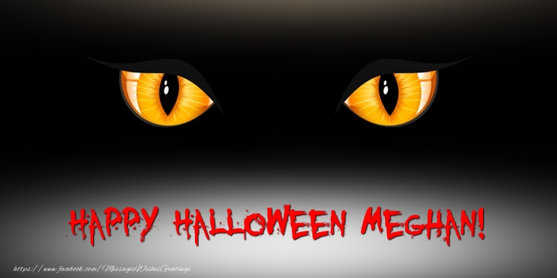 Greetings Cards for Halloween - Happy Halloween Meghan!