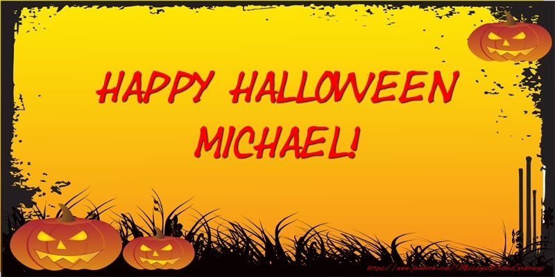 Greetings Cards for Halloween - Happy Halloween Michael!