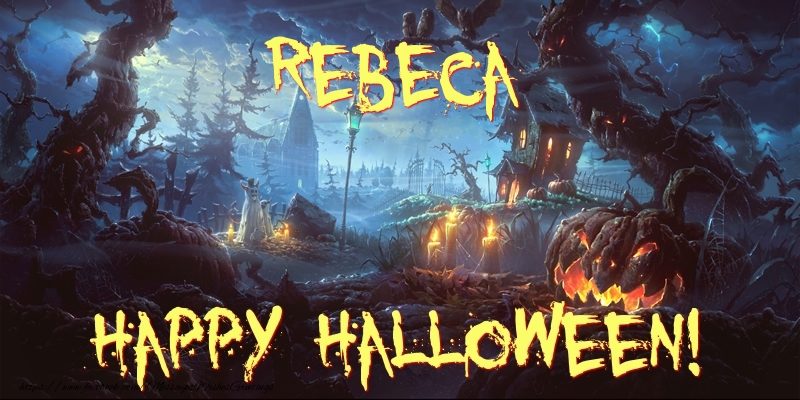 Greetings Cards for Halloween - Rebeca Happy Halloween!