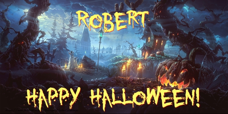 Greetings Cards for Halloween - Robert Happy Halloween!