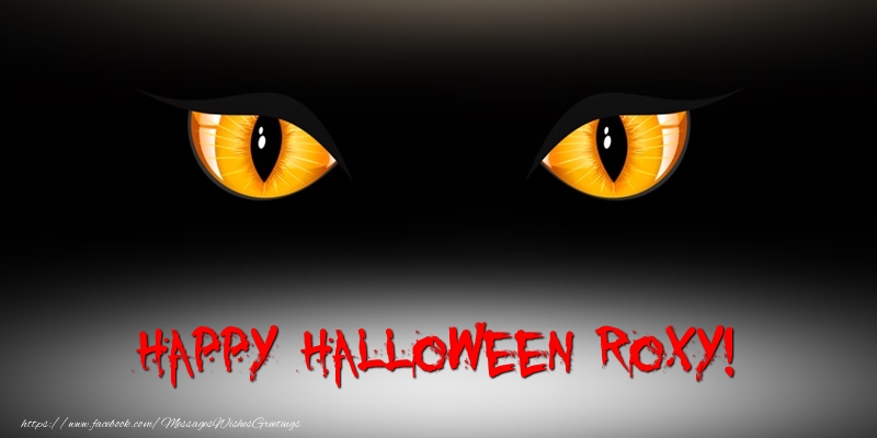 Greetings Cards for Halloween - Happy Halloween Roxy!
