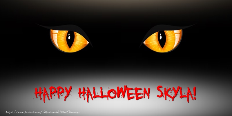 Greetings Cards for Halloween - Happy Halloween Skyla!