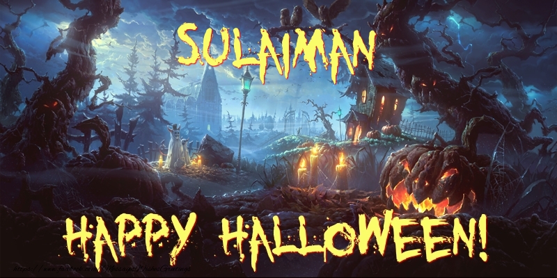 Greetings Cards for Halloween - Sulaiman Happy Halloween!