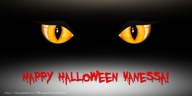 Greetings Cards for Halloween - Happy Halloween Vanessa!