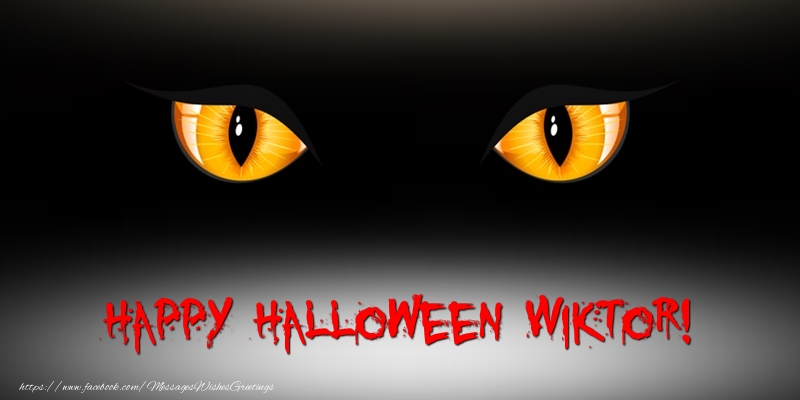 Greetings Cards for Halloween - Happy Halloween Wiktor!