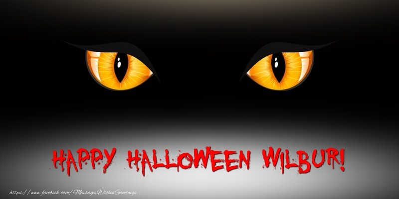 Greetings Cards for Halloween - Happy Halloween Wilbur!