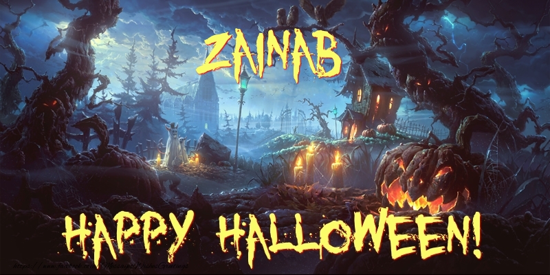 Greetings Cards for Halloween - Zainab Happy Halloween!