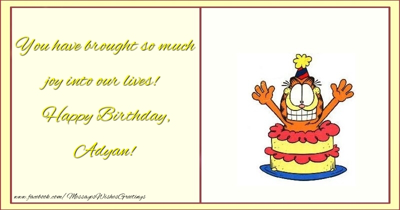 Greetings Cards for kids - Animation & Cake | You have brought so much joy into our lives! Happy Birthday, Adyan
