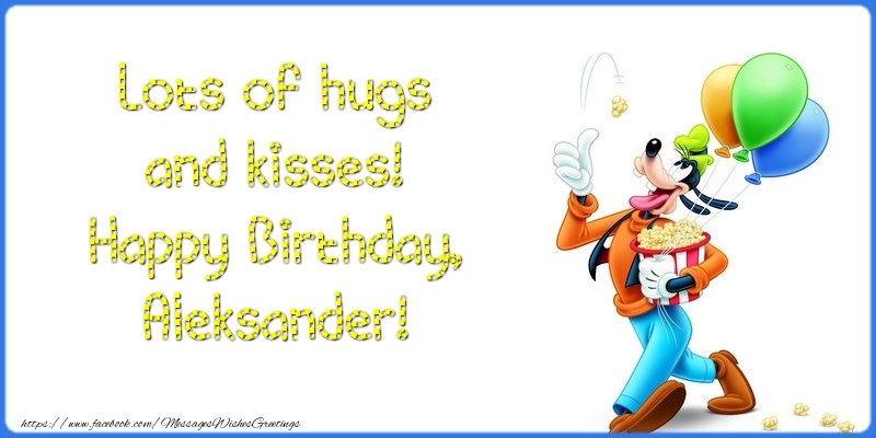 Greetings Cards for kids - Lots of hugs and kisses! Happy Birthday, Aleksander