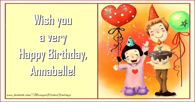 Greetings Cards for kids - Animation & Balloons & Cake & Hearts | Wish you a very Happy Birthday, Annabelle