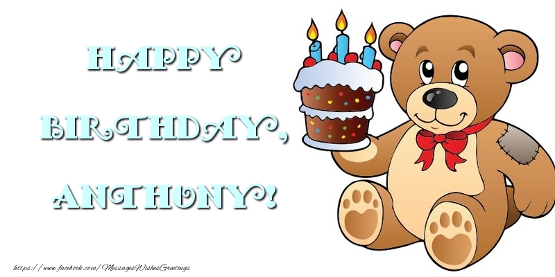 Greetings Cards for kids - Bear & Cake | Happy Birthday, Anthony