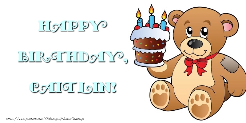 Greetings Cards for kids - Bear & Cake | Happy Birthday, Caitlin