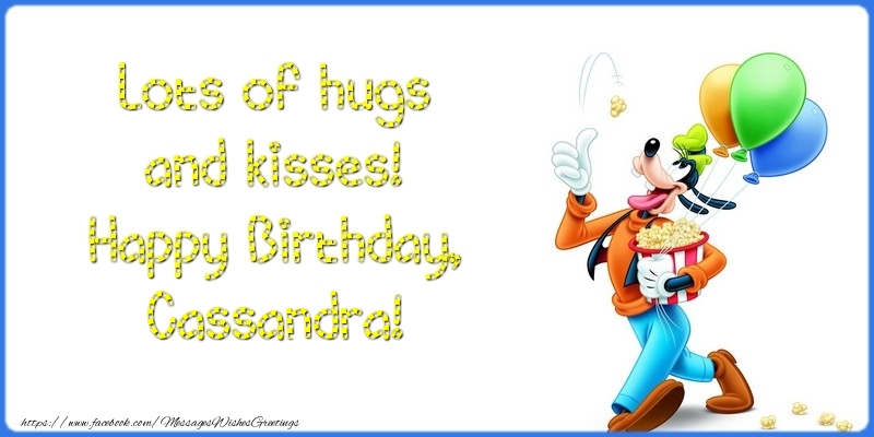 Greetings Cards for kids - Animation & Balloons | Lots of hugs and kisses! Happy Birthday, Cassandra