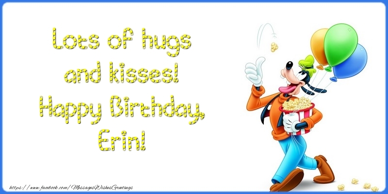 Greetings Cards for kids - Lots of hugs and kisses! Happy Birthday, Erin
