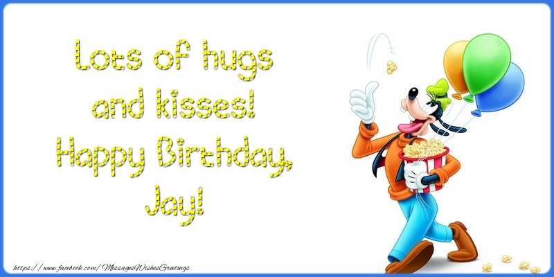 Greetings Cards for kids - Lots of hugs and kisses! Happy Birthday, Jay