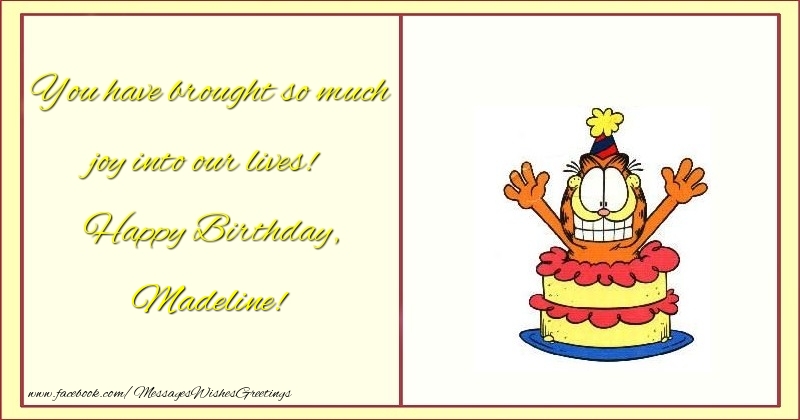 Greetings Cards for kids - Animation & Cake | You have brought so much joy into our lives! Happy Birthday, Madeline