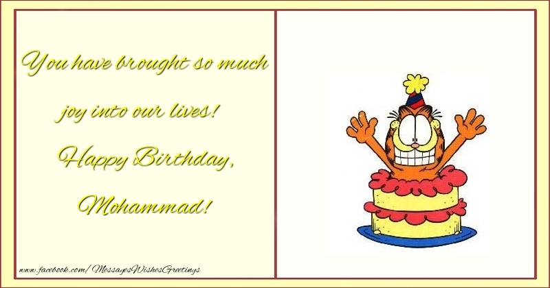 Greetings Cards for kids - Animation & Cake | You have brought so much joy into our lives! Happy Birthday, Mohammad