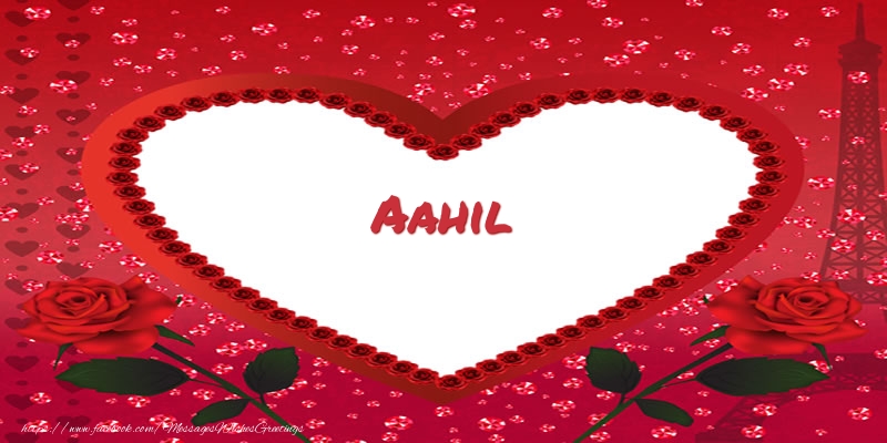 Greetings Cards for Love - Name in heart  Aahil