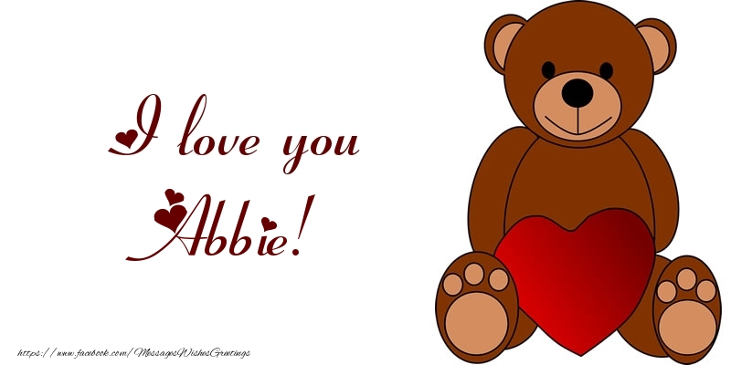 Greetings Cards for Love - Bear & Hearts | I love you Abbie!