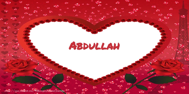 Greetings Cards for Love - Name in heart  Abdullah