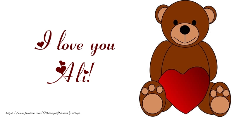Greetings Cards for Love - Bear & Hearts | I love you Ali!