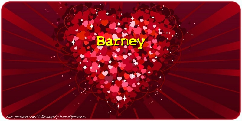 Greetings Cards for Love - Barney