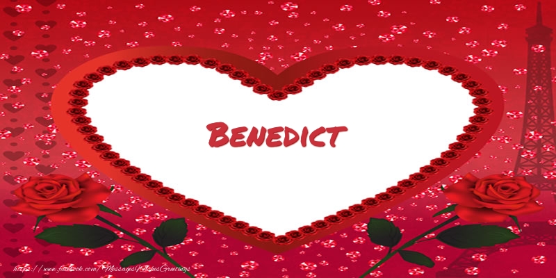 Greetings Cards for Love - Hearts | Name in heart  Benedict
