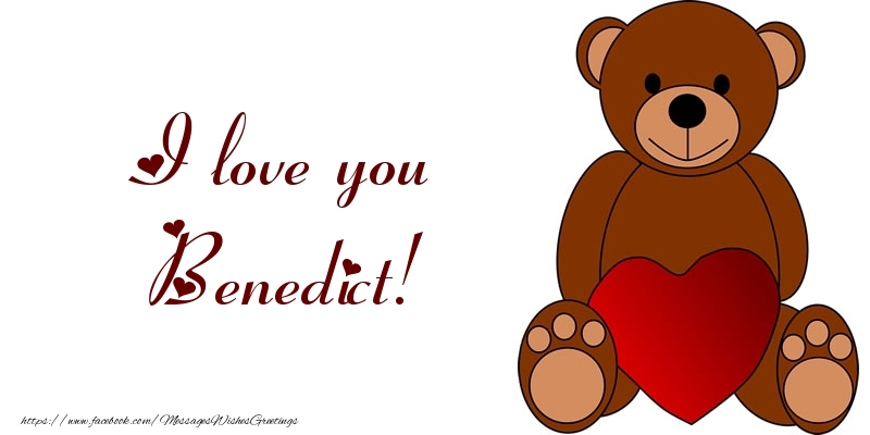 Greetings Cards for Love - Bear & Hearts | I love you Benedict!