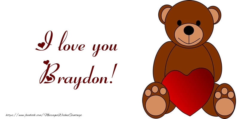 Greetings Cards for Love - Bear & Hearts | I love you Braydon!